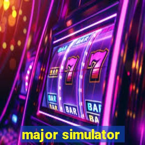 major simulator